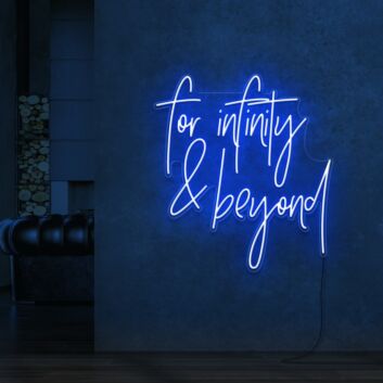 For Infinity And Beyond Neon Sign for Inspirational and Fun Spaces
