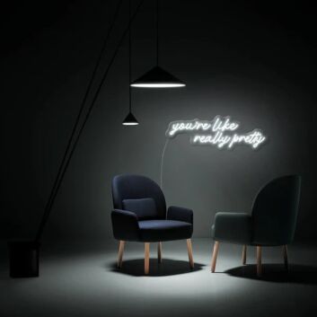 You&#039;re Like Really Pretty Neon Sign Party Neon Sign for Fun Spaces
