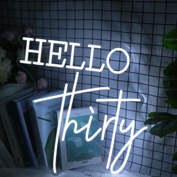 Hello Thirty Neon Sign for Birthday and Celebratory Spaces