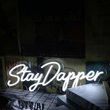 Stay Dapper White Neon Sign for Inspirational and Stylish Spaces
