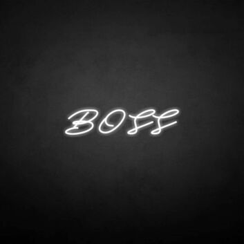 &#39;Boss&#39; neon sign