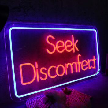 Seek Discomfort Custom Neon Sign for Inspirational and Motivational Spaces