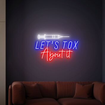 Let's Tox About It Syringe LED Neon Sign