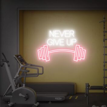 Never Give Up Barbell LED Neon Sign