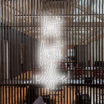But First Coffee Neon Sign for Cafes and Coffee Shops