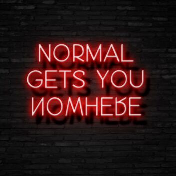 Normal Gets You Nowhere Neon Sign for Motivational and Bold Spaces