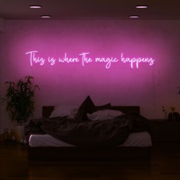 This Is Where the Magic Happens Pink Script LED Neon Sign