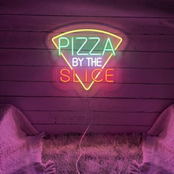 Pizza By The Slice Neon Sign for Pizzerias and Dining Areas