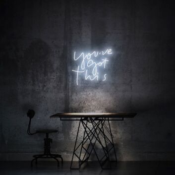 You Have Got This Neon Sign for Motivational and Encouraging Spaces