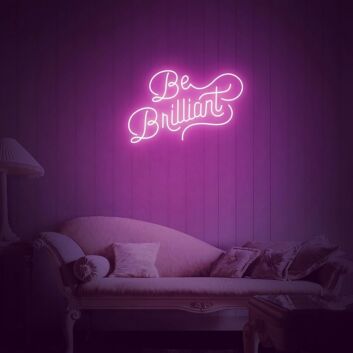 Be Brilliant Neon Sign for Motivational and Encouraging Spaces