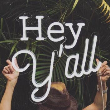 Hey Y'all White LED Neon Sign