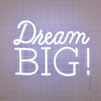 Dream Big Neon Sign inspires ambition in any room