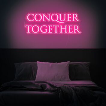 Conquer Together Neon Sign inspires unity and strength