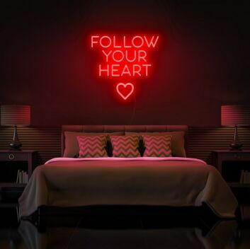 Follow Your Heart Neon Sign for romantic and encouraging settings
