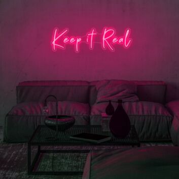 Keep It Real Neon Sign for authentic and honest spaces