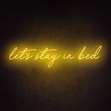 Lets Stay In Bed Neon Sign perfect for cozy bedrooms