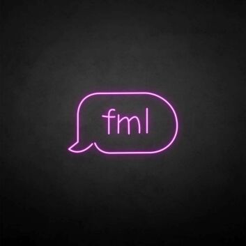 &#39;Fml&#39; neon sign