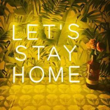 Lets Stay Home Neon Sign for Cozy Living Rooms