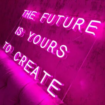 The Future Is Yours Neon Sign for Inspirational Decor