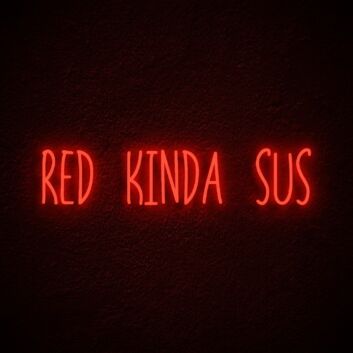 Red Kinda Sus Neon Sign for Among Us Fans