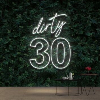 Dirty 30 Birthday Neon Sign for Birthday Celebrations
