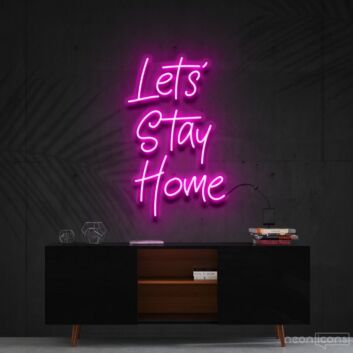Lets Stay Home Neon Sign for Cozy Living Rooms