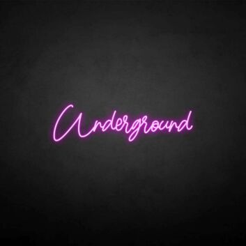 &#39;Underground&#39; neon sign