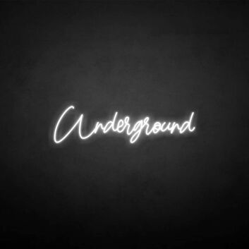 &#39;Underground&#39; neon sign