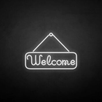 &#39;Welcome&#39; neon sign