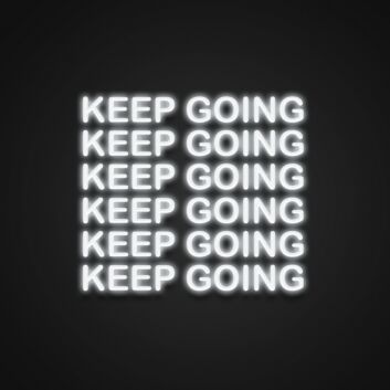 Keep Going Neon Sign Motivate yourself with this encouraging sign