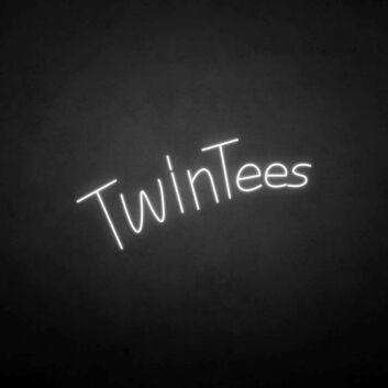Twintees&#39; neon sign