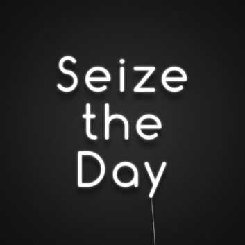 Seize the Day Three-Line LED Neon Sign
