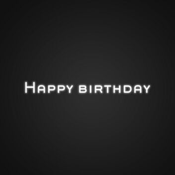 Happy Birthday Sign Neon Sign Celebrate birthdays with this cheerful sign
