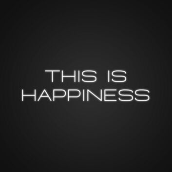 This Is Happiness Neon Sign Inspire joy and positivity