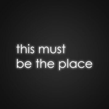 This Must Be The Place Sign Neon Sign Make any room feel special