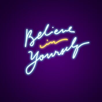 Believe In Yourself Neon Sign Inspire confidence in any room