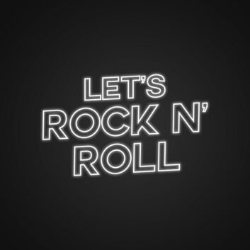 Let's Rock N' Roll Outline Lettering LED Neon Sign