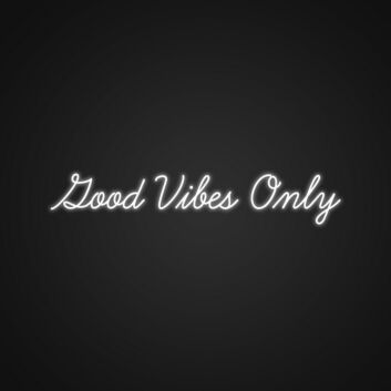 Good Vibes Only Customizables Neon Sign Fill your space with positive energy