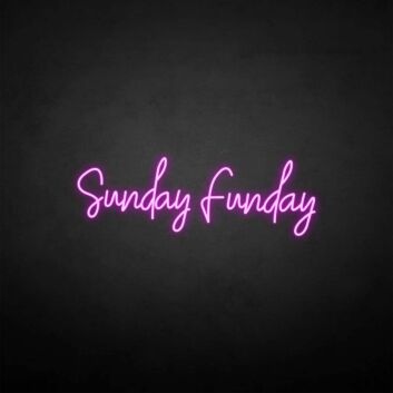 &#39;Sundayfunday&#39; neon sign
