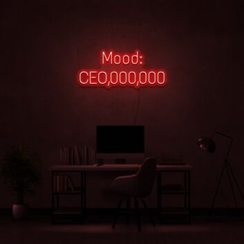 Ceo Mood Neon Sign Perfect for offices and workspaces