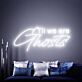 Til We Are Ghosts Script LED Neon Sign