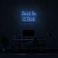 Don’t Be a Dick Handwritten LED Neon Sign