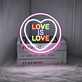 Love Is Love Neon Sign