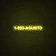 1-800-AGUSTD LED Neon Sign