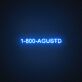1-800-AGUSTD LED Neon Sign