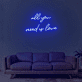 All You Need Is Love Neon Sign