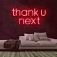 Thank U Next Two-Line Rounded Lettering LED Neon Sign