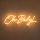 OH BABY V2" LED Neon Sign