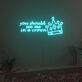 You Should See Me in a Crown LED Neon Sign