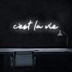 C'est La Vie LED Neon Sign